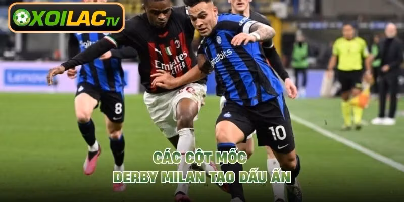 Các cột mốc derby Milan tạo dấu ấn