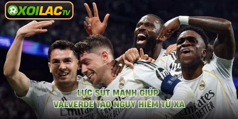 Lực sút mạnh giúp Valverde tạo nguy hiểm từ xa