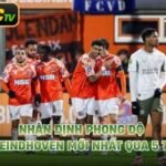 Nhận Định Phong Độ PSV Eindhoven Mới Nhất Qua 5 Trận