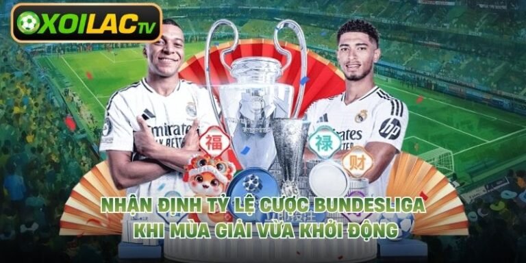 Nhận Định Tỷ Lệ Cược Bundesliga Khi Mùa Giải Vừa Khởi Động