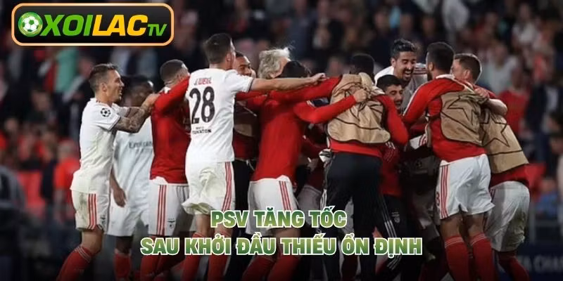 PSV tăng tốc sau khởi đầu thiếu ổn định